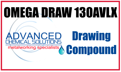 Omega Draw 130AVLX drawing metalforming compound oil